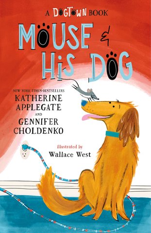 Mouse and His Dog: A Dogtown Book 10-Copy Signed Prepack