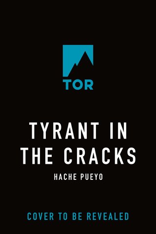 Tyrant in the Cracks