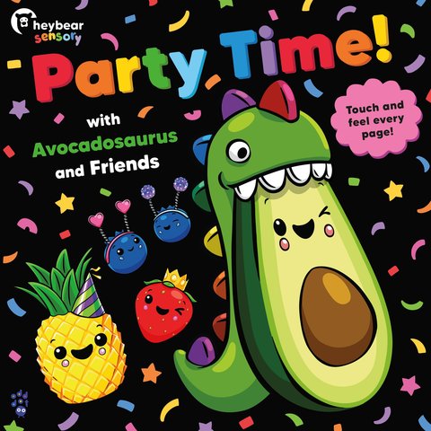 Party Time! with Avocadosaurus and Friends