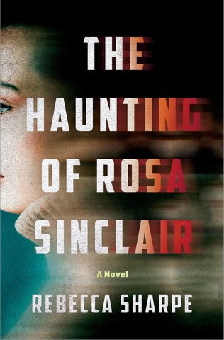 The Haunting of Rosa Sinclair