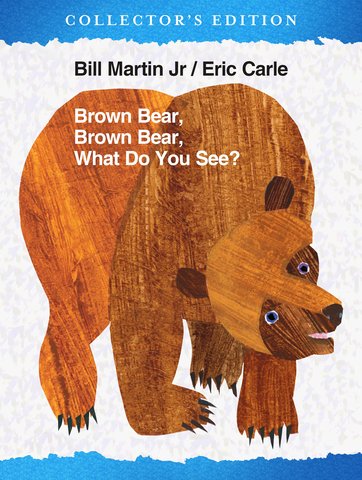 Brown Bear, Brown Bear, What Do You See? The Collector's Edition