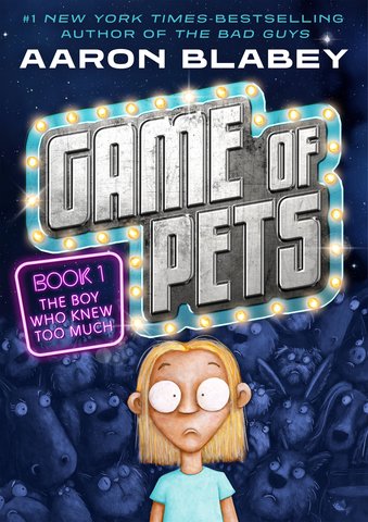Game of Pets Book 1: The Boy Who Knew Too Much
