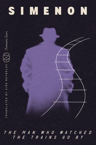 The Man Who Watched the Trains Go By (Romans Durs)