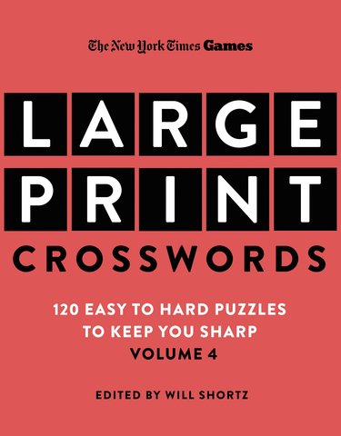 New York Times Games Large-Print Crosswords Volume 4