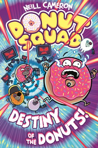 Donut Squad: Destiny of the Donuts!