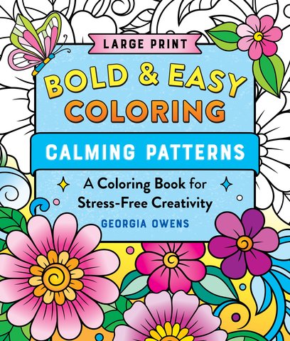 Bold & Easy Coloring: Calming Patterns (Large Print)