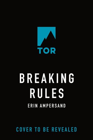 Breaking Rules