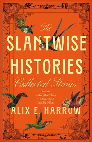 The Slantwise Histories and other stories 10-copy signed prepack