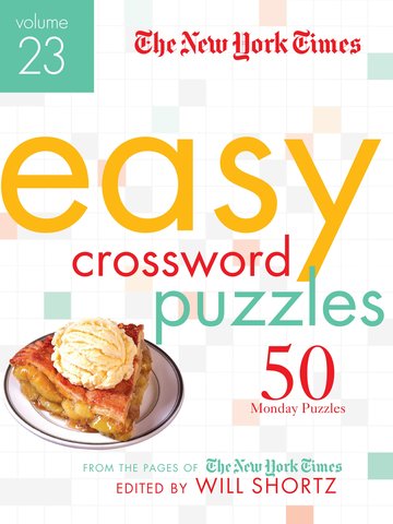 The New York Times Easy Crossword Puzzles Volume 23