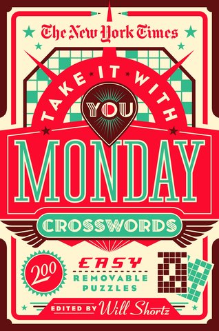 The New York Times Take It With You Monday Crosswords