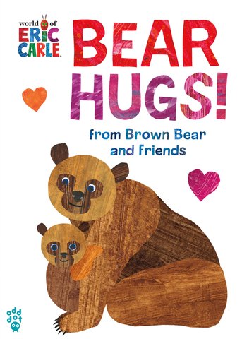 Bear Hugs! from Brown Bear and Friends (World of Eric Carle)