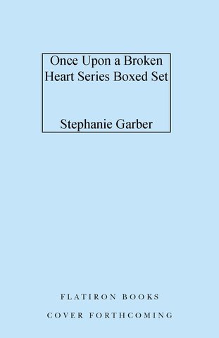 Once Upon a Broken Heart Series Hardcover Boxed Set