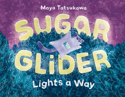 Sugar Glider Lights a Way