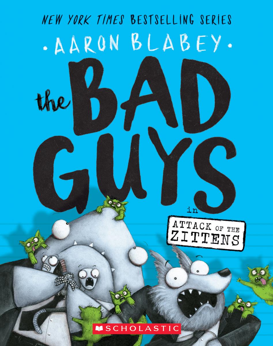 Bad Guys # 4: The Bad Guys in the Attack of the Zittens