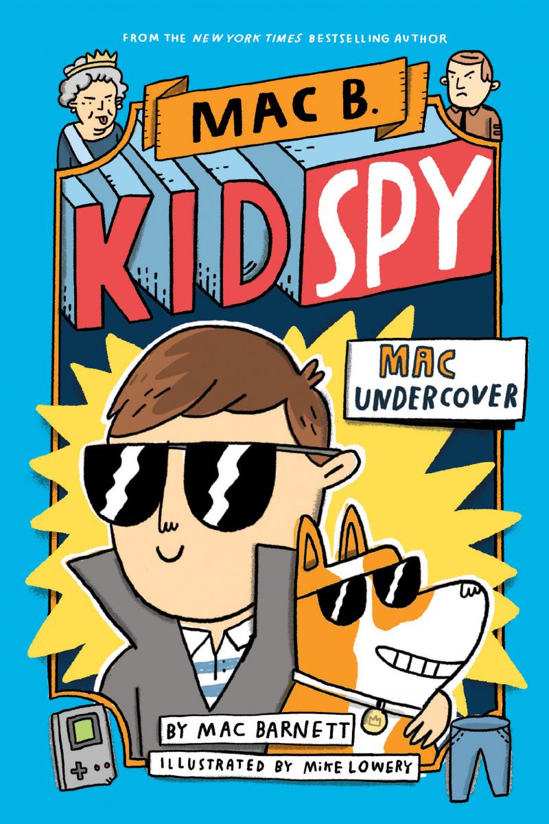 Mac B., Kid Spy # 1: Mac Undercover