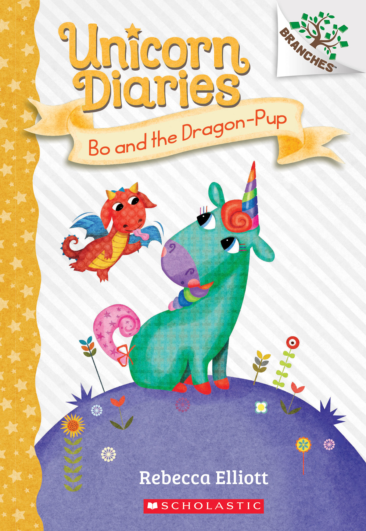 Unicorn Diaries # 2: Bo & the Dragon Pup