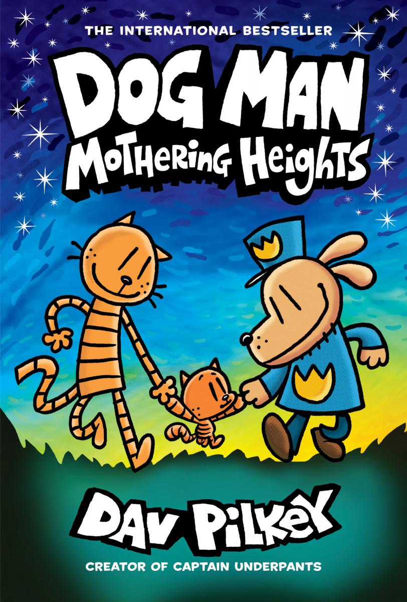 Dog Man #10: Mothering Heights