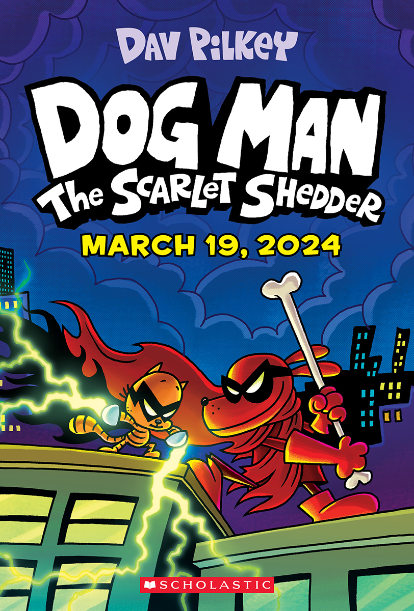 Dog Man #12: The Scarlet Shedder
