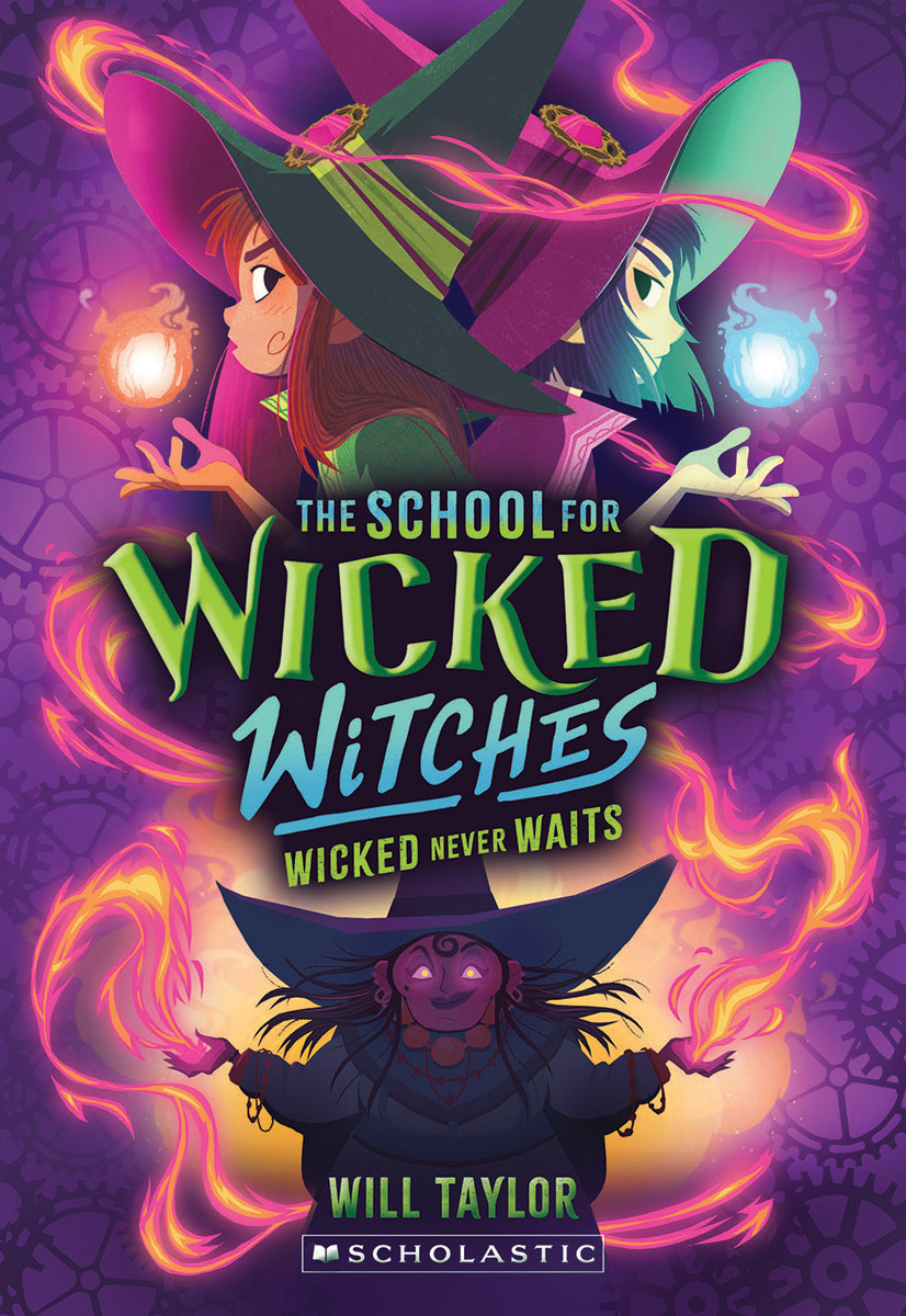 The School for Wicked Witches # 2: Wicked Never  Waits