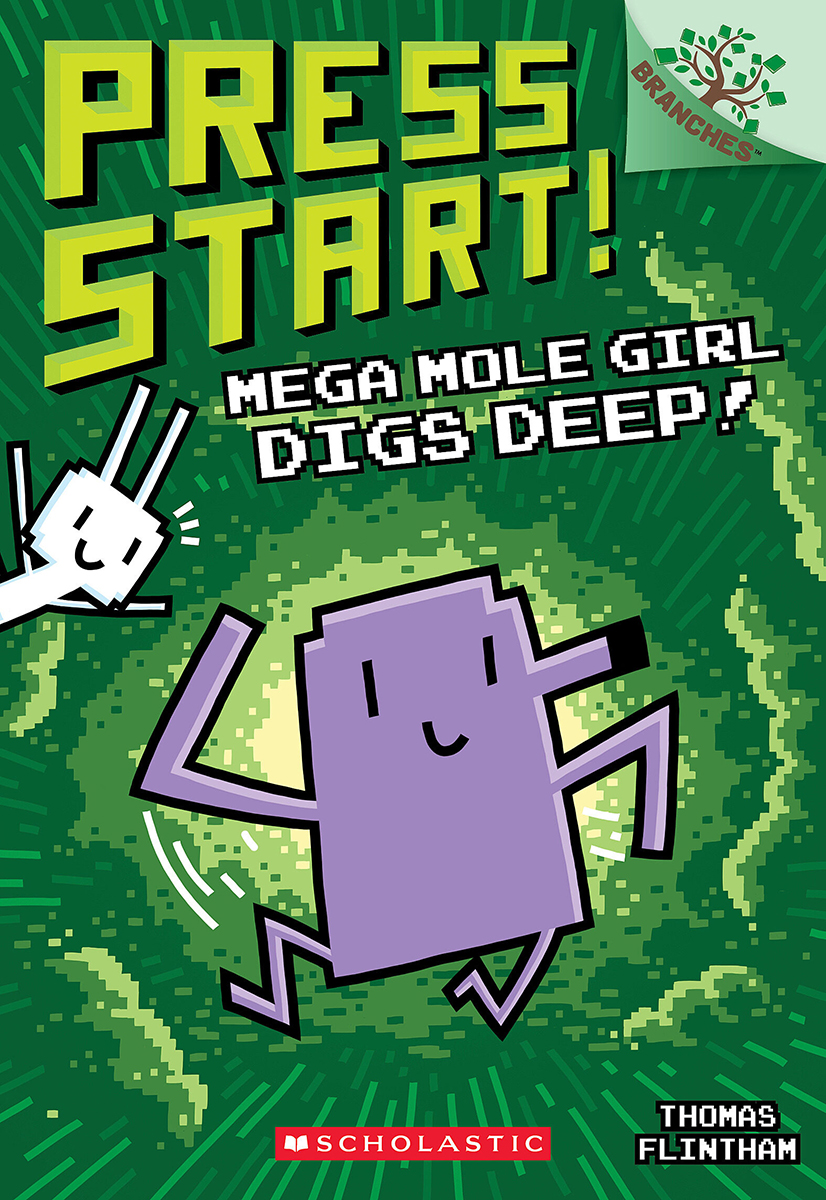Press Start #15: Mega Mole Girl Digs Deep!