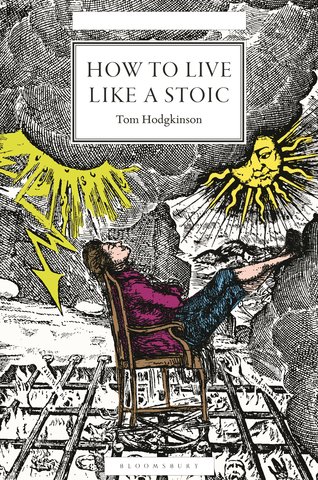 How to Live Like a Stoic