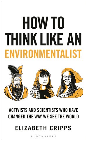 How To Think Like an Environmentalist