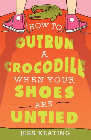 How to Outrun a Crocodile When Your Shoes Are Untied