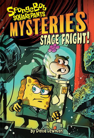 Stage Fright: SpongeBob SquarePants Mysteries #3)