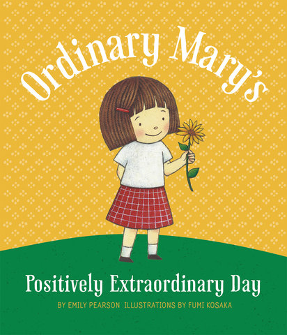 Ordinary Mary's Positively Extraordinary Day, paperback