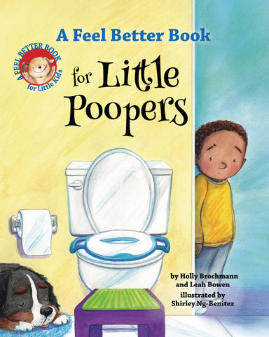 A Feel Better Book for Little Poopers
