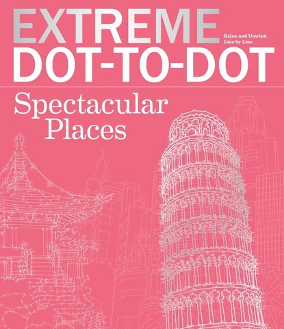 Extreme Dot-to-Dot Spectacular Places