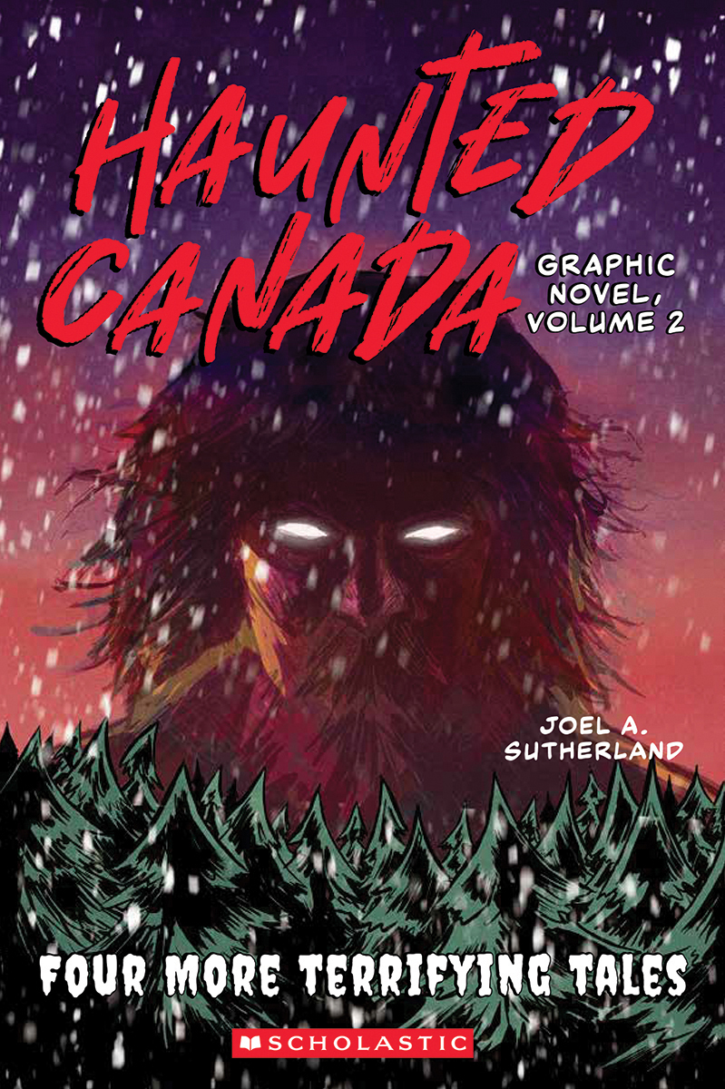 Haunted Canada Graphic Novel, Vol. 2