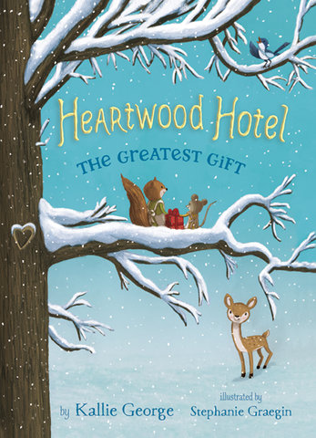 Heartwood Hotel # 2: The Greatest Gift
