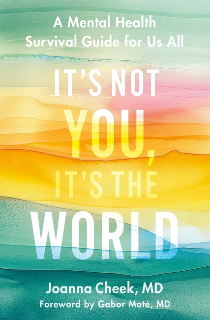 It's Not You, It's the World