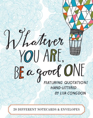 Whatever You Are, Be a Good One Notes