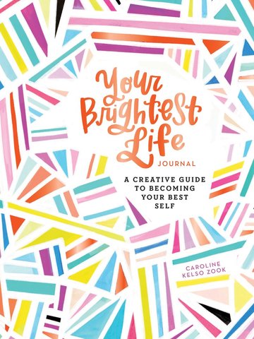 Your Brightest Life Journal