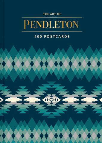 The Art of Pendleton Postcard Box: 100 Postcards