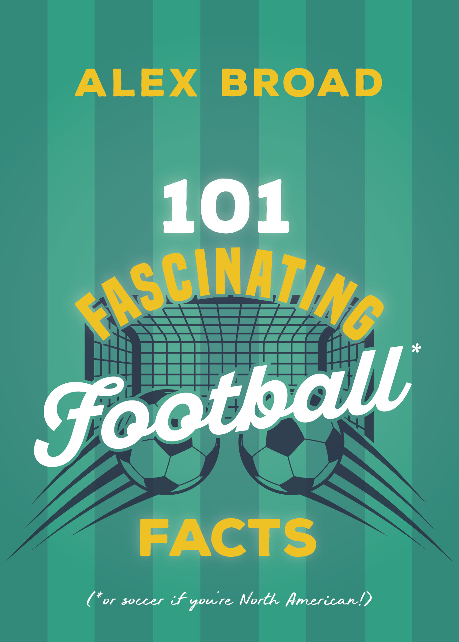 101 Fascinating Football Facts