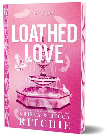Loathed Love (Deluxe Edition)