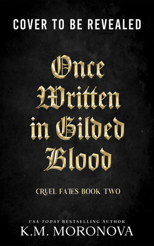 Once Written in Gilded Blood
