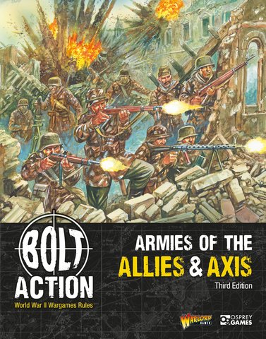 Bolt Action: Armies of the Allies & Axis: Third Edition