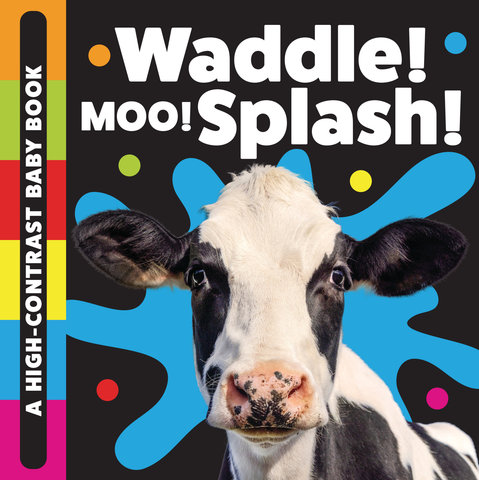 Waddle! Moo! Splash!