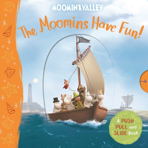 The Moomins Have Fun: A Push, Pull and Slide Book