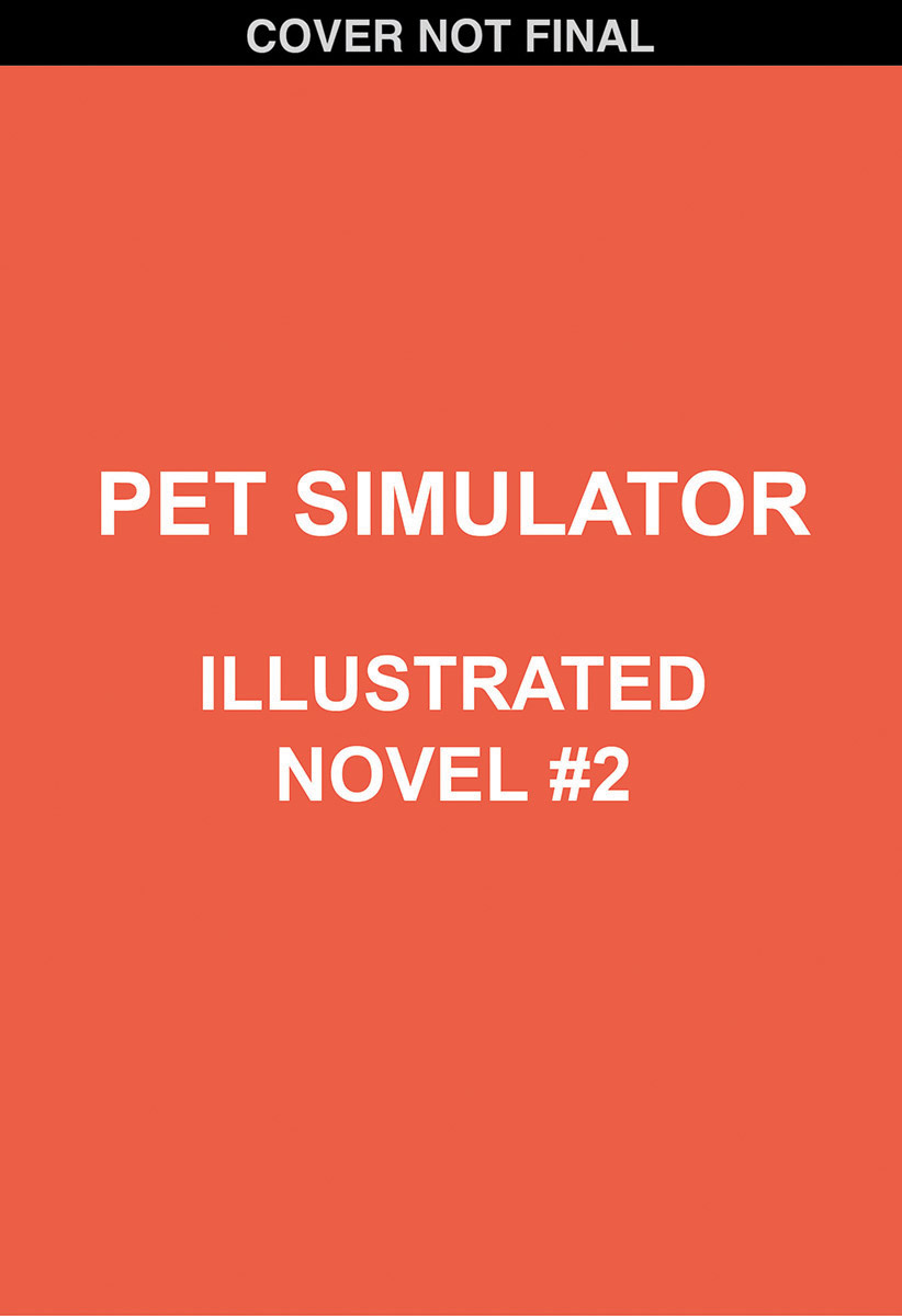 Pet Simulator Illustrated Novel #2