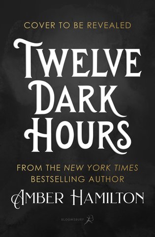 Twelve Dark Hours