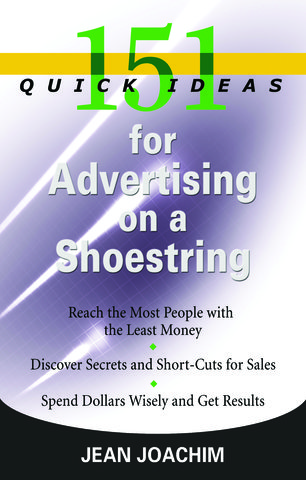 151 Quick Ideas for Advertising on a Shoestring