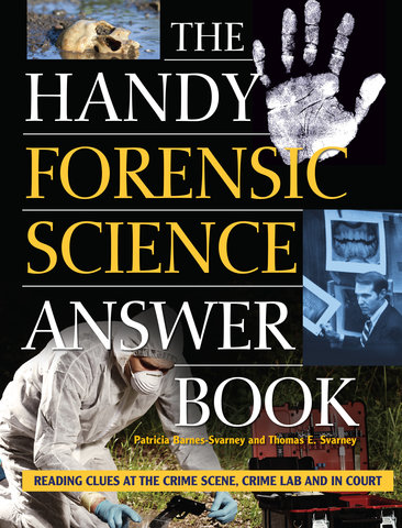 The Handy Forensic Science Answer Book