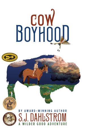 Cow Boyhood: The Adventures of Wilder Good #7