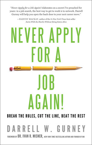 Never Apply for a Job Again!