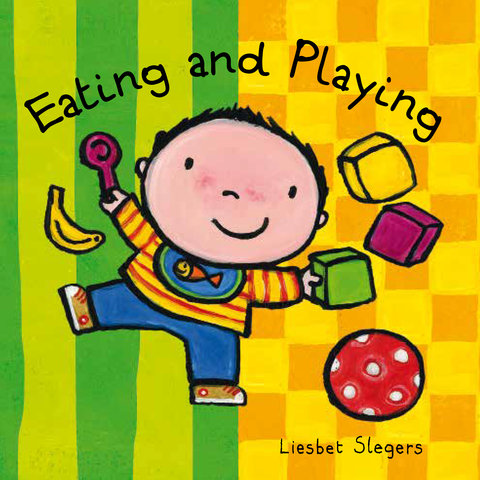 Eating and Playing